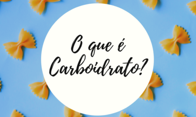 O que é carboidrato?